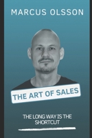 The Art of Sales: The Long Way Is the Shortcut 919901940X Book Cover