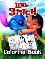 Lịlo & Stịtch Coloring Book: Lịlo & Stịtch for Kids Will Love This Gift. An Easy Way to Unwind and Boost Creativity B09SNXNX8Y Book Cover