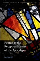 Patmos in the Reception History of the Apocalypse 0199674205 Book Cover