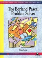 The Borland Pascal Problem Solver 0201593831 Book Cover