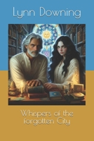 Whispers of the forgotten City B0DPDGNNRJ Book Cover