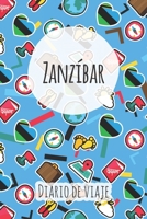Diario de viaje Zanz�bar: Planificador de viajes I Planificador de viajes por carretera I Cuaderno de puntos I Cuaderno de viaje I Diario de bolsillo I Regalo para mochileros I Agenda de viaje 1661857272 Book Cover