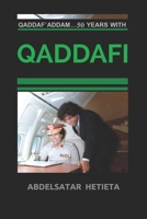 Qaddaf’addam Speaks: Fifty years with Qaddafi 1701905760 Book Cover