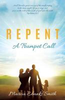 R E P E N T a Trumpet Call 1545645612 Book Cover