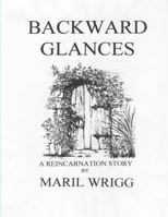 Backward Glances 1411635698 Book Cover