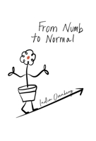 From Numb to Normal B0GQKDRL7Z Book Cover