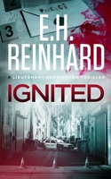 Ignited (The Nash Harrington Crime Thriller Series) B0HGGY9SR4 Book Cover