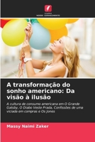 A transformação do sonho americano: Da visão à ilusão (Portuguese Edition) 6208260914 Book Cover