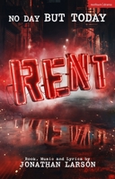 Rent : The Complete Book and Lyrics of the Broadway Musical 1350647489 Book Cover