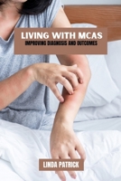 Living with MCAS: Improving diagnosis and outcomes B0GHG53Q2T Book Cover