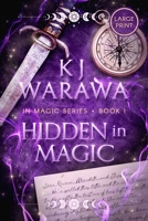 Hidden in Magic: A Witchy, Second Chance Paranormal Romance (Large Print) 1998912574 Book Cover