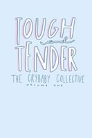 Tough and Tender: Volume One 0998639508 Book Cover