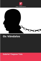 Os Vândalos (Portuguese Edition) 6630108388 Book Cover