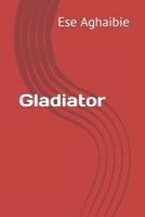 Gladiator 1078061238 Book Cover