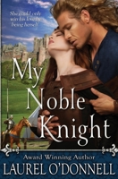 My Noble Knight 1940118204 Book Cover