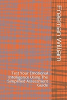 How To Quiet From The Storm Of Anger: Test Your Emotional Intelligence Using The Simplified Assessment Guide B08JN7XR52 Book Cover