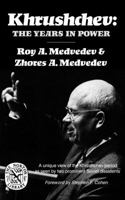 Khrushchev: The Years in Power (Norton Library (Paperback)) 0231039395 Book Cover