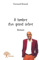 A l'ombre d'un grand arbre (French Edition) 2332610510 Book Cover