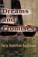 Dreams and Promises 0595218938 Book Cover