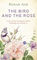 The Bird and the Rose B0C2SM3M4X Book Cover