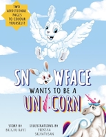 Snowface Wants To Be A Unicorn B094T5BYWR Book Cover