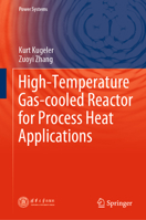 High-Temperature Gas-cooled Reactor for Process Heat Applications (Power Systems) 9819755395 Book Cover