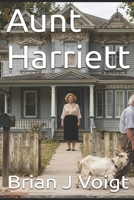 Aunt Harriett B0H7TG7Q4N Book Cover