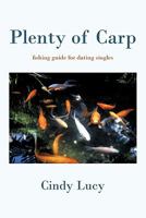 Plenty of Carp: A Fishing Guide for Dating Singles 1450283071 Book Cover