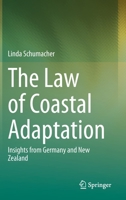 The Law of Coastal Adaptation: Insights from Germany and New Zealand 3030489612 Book Cover
