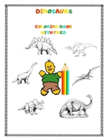 Coloring Book with Fred: Dinosaurs: Perfect Gift for Kids (Pages 25, 8.5x11, White Paper) B08BWFVYJ1 Book Cover