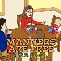 Manners Are Free 1463413076 Book Cover