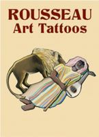 Henri Rousseau Art Tattoos 0486430758 Book Cover