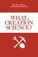 What Is Creation Science 0890510814 Book Cover