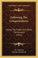Along the Andes and Down the Amazon (Classic Reprint) 1166490092 Book Cover