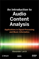 An Introduction to Audio Content Analysis: Applications in Signal Processing and Music Informatics 111826682X Book Cover