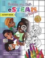 Building My Self-eSTEAM in Science Activity Book B09WPW7D4C Book Cover