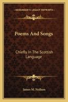 Poems and Songs Chiefly in the Scottish Language 0353942308 Book Cover
