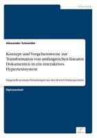 Konzept Und Vorgehensweise Zur Transformation Von Umfangreichen Linearen Dokumenten in Ein Interaktives Hypertextsystem 3838606825 Book Cover