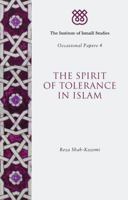 The Spirit of Tolerance in Islam 1780761317 Book Cover