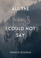 All The Things I Could Not Say (German Edition) 3819246460 Book Cover