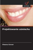 Projektowanie usmiechu (Polish Edition) 6209416225 Book Cover