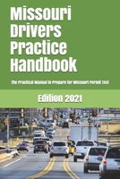 Missouri Drivers Practice Handbook: The Manual to prepare for Missouri Permit Test - More than 300 Questions and Answers 1697729150 Book Cover