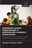 Dydaktyka jezyka angielskiego w szkolnictwie srednim i maturalnym (Polish Edition) 6208409675 Book Cover