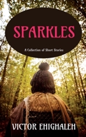 Sparkles: A Collection of Short Stories B092P9NRHJ Book Cover