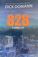 828: A Thriller B0DR629T6Z Book Cover