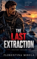 The Last Extraction B0HMFL77K4 Book Cover