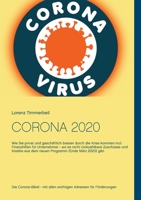 Corona 2020: Wie Sie privat und gesch?ftlich besser durch die Krise kommen incl. Finanzhilfen f?r Unternehmer - wo es nicht r?ckzah 3751902376 Book Cover