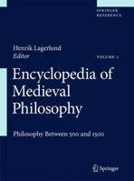 Encyclopedia of Medieval Philosophy: Philosophy Between 500 and 1500 1402097301 Book Cover