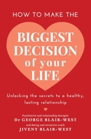How to Make the Biggest Decision of Your Life 0733645011 Book Cover