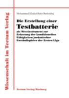 Die Erstellung Einer Testbatterie ALS Messinstrument Zur Erfassung Der Konditionellen F Higkeiten Jordanischer Fussballspieler Der Ersten Liga B0010LU918 Book Cover